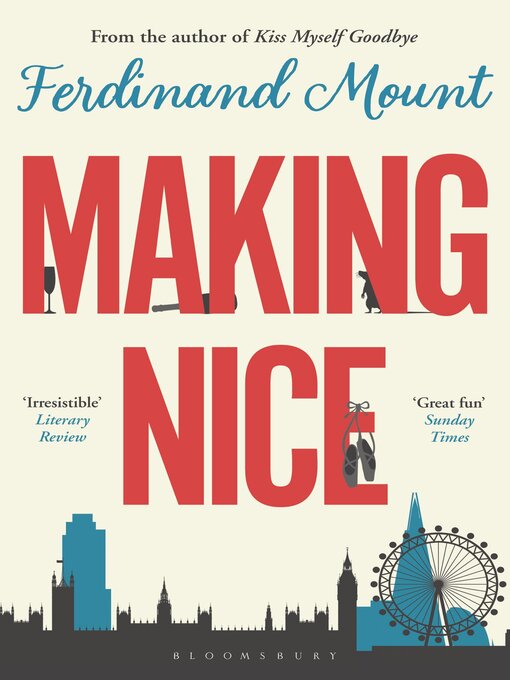 Title details for Making Nice by Ferdinand Mount - Available